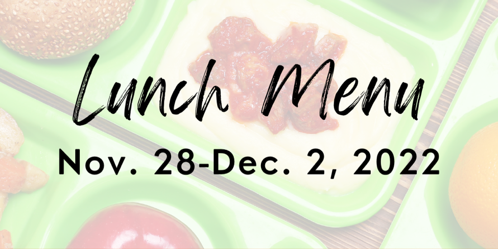 Lunch Menu Nov. 28-Dec. 2, 2022