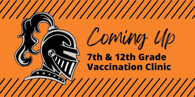 Coming Up: 7th & 12th Grade Vaccination Clinic