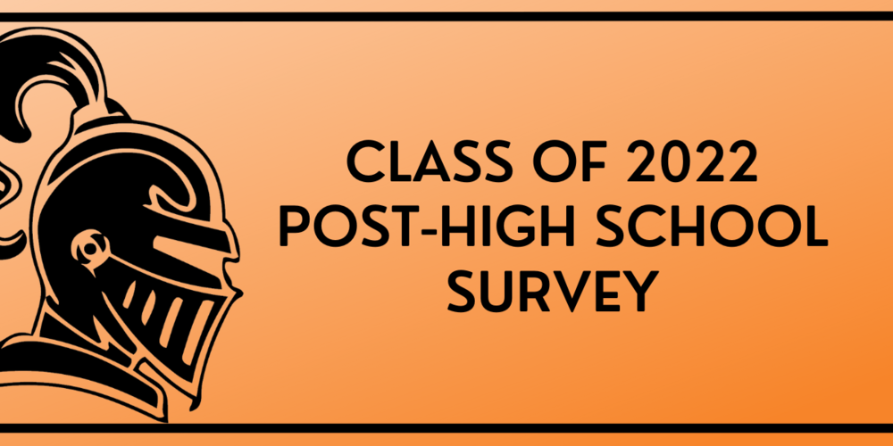 Class of 2022 Post-High School Survey